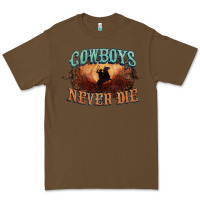 Cacao Cowboys never die Premium Tee - HowdyJamesFarm