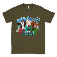 Army Green heifers its cold outside Classic Tee - CowGirlArtShop