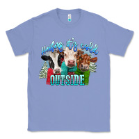 Colony Blue heifers its cold outside Classic Tee - CowGirlArtShop