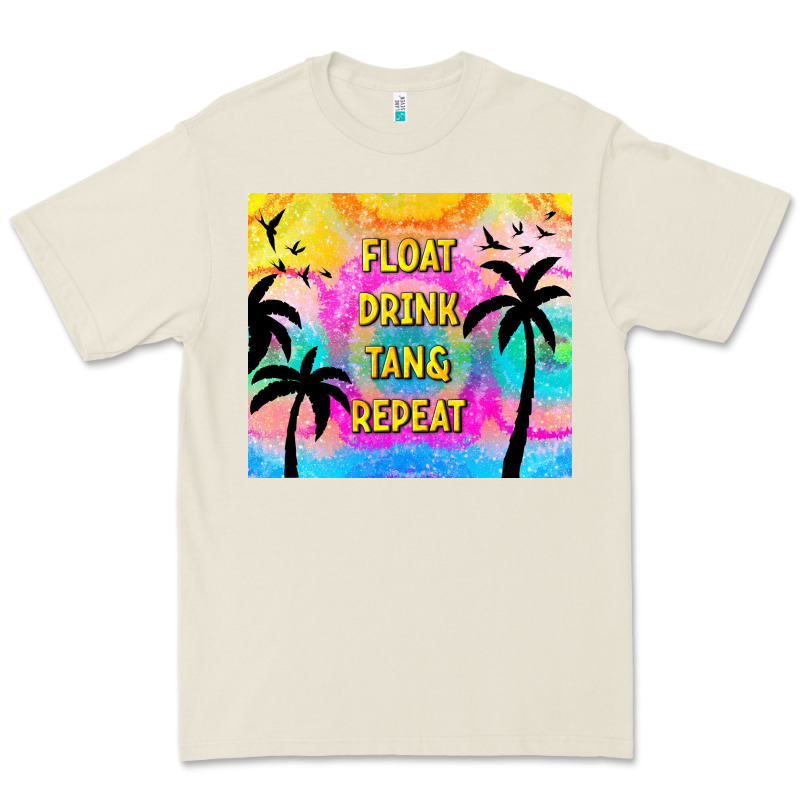 Float Drink Tan & Repeat Premium Tee by TumblerDesignByShophia | Teevron