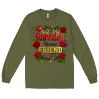 Army Green First my mother forever my friend Mother's Day Long Sleeve Tee - FaDigitalArtStudio
