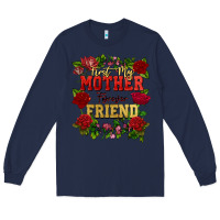 Navy First my mother forever my friend Mother's Day Long Sleeve Tee - FaDigitalArtStudio