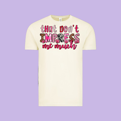 That Don T Impress Me Much Vintage Tee Designed By Oliviacreatesart