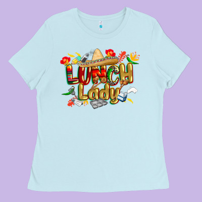 Cinco De Mayo Lunch Lady Ladies Tee Designed By Cowgirlartshop