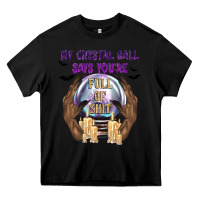 Black My Crystal Ball Says You're Heavy Core Tee - texasbilliewilder