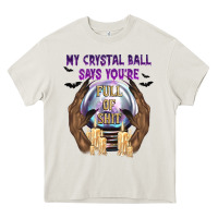 Cream My Crystal Ball Says You're Heavy Core Tee - texasbilliewilder