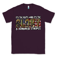 Plum its the guts and its the glory a hundred stripes Classic Tee - CowGirlArtShop
