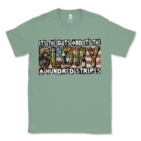Sage its the guts and its the glory a hundred stripes Classic Tee - CowGirlArtShop