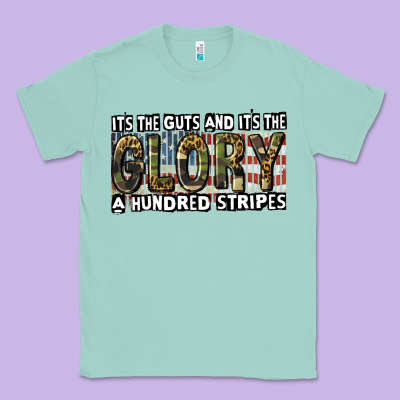 Its The Guts And Its The Glory A Hundred Stripes Classic Tee Designed By Cowgirlartshop