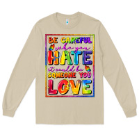 Mushroom Be careful who you hate it could be someone you Long Sleeve Tee - FaDigitalArtStudio