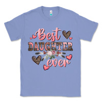 Colony Blue best daughter ever mother's day Classic Tee - CowGirlArtShop