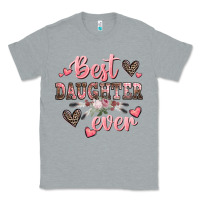 Heather Grey best daughter ever mother's day Classic Tee - CowGirlArtShop