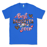 True Royal best daughter ever mother's day Classic Tee - CowGirlArtShop