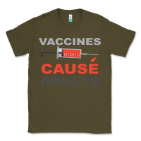 Army Green Vaccines Cause Adults Classic Tee - Bettercallsaul