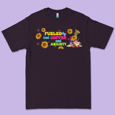 Fueled By ıced Coffee And Anxiety Premium Tee Designed By Tumblerdesignbyshophia