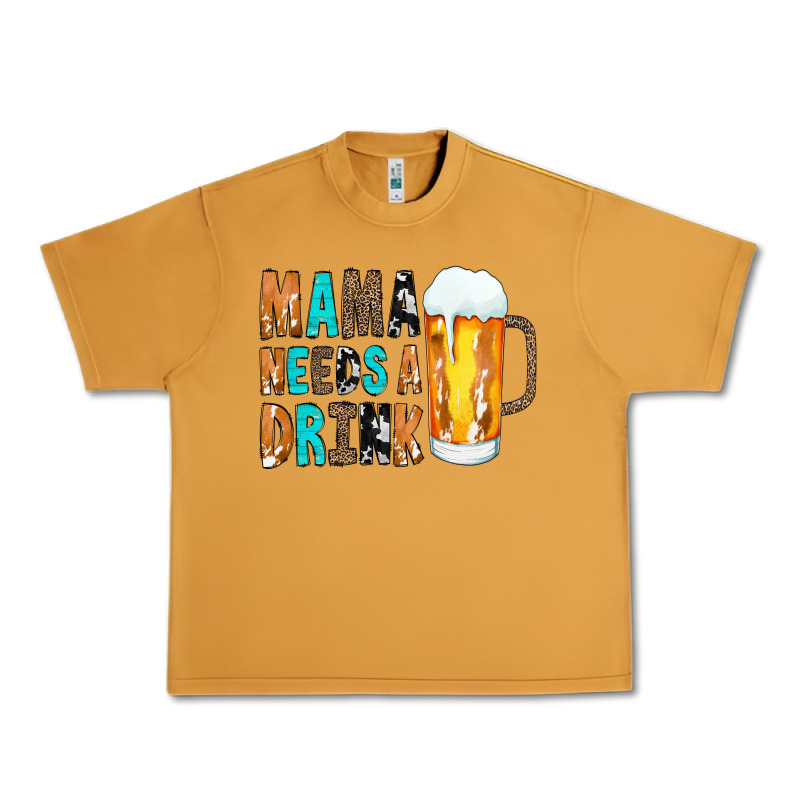Mama Needs A Drink Urban Heavy Tee by CowCowDesign | Teevron