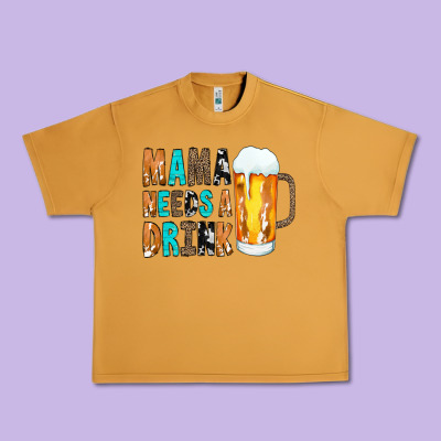 Mama Needs A Drink Urban Heavy Tee Designed By Cowcowdesign