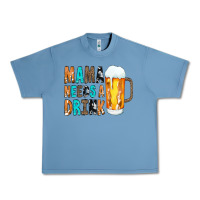 Pebble Blue Mama Needs a Drink Urban Heavy Tee - CowCowDesign