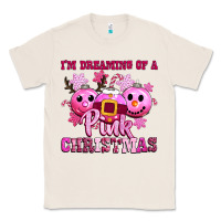 Natural iam dreaming of a christmas Classic Tee - CowGirlArtShop