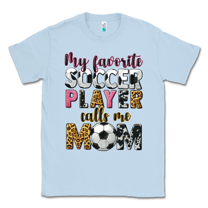 My Favorite Soccer Player Calls Me Mom Classic Tee by CowGirlArtShop | Teevron