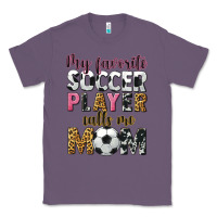 Lavender my favorite soccer player calls me mom Classic Tee - CowGirlArtShop
