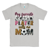 Moon Dust my favorite soccer player calls me mom Classic Tee - CowGirlArtShop