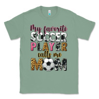 Sage my favorite soccer player calls me mom Classic Tee - CowGirlArtShop