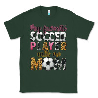 Sports Green my favorite soccer player calls me mom Classic Tee - CowGirlArtShop