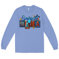 Colony Blue American mama Mother's Day Long Sleeve Tee - FaDigitalArtStudio