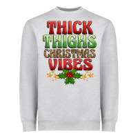 Heather Grey thick thighs christmas vibes Heavyweight Sweatshirt - BarkalooDesign