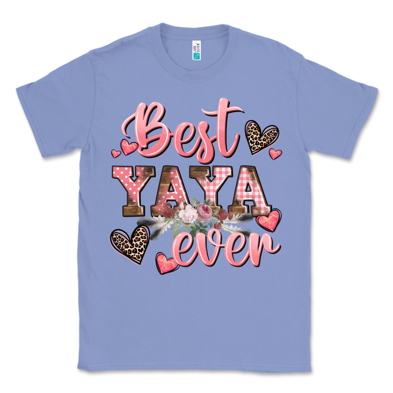 Best Yaya Ever Mother's Day Classic Tee by CowGirlArtShop | Teevron