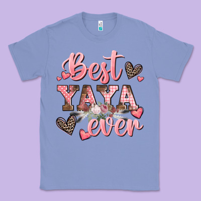 Best Yaya Ever Mother's Day Classic Tee Designed By Cowgirlartshop