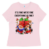 Bubblegum Pink its fine were fine everything is fine Ladies Tee - CowGirlArtShop