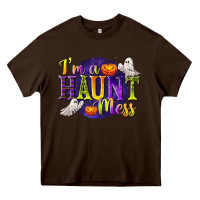 Chocolate Brown I'm a Haunt Mess Heavy Core Tee - texasbilliewilder