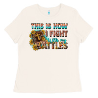 Bone this is how i fight with my battles Ladies Tee - CowGirlArtShop