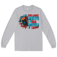 She Love Jesus And America Too Long Sleeve Tee | Teevron