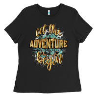 Black let the adventure begin 2024 Ladies Tee - CowGirlArtShop