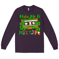 Plum St. Patrick's Day make me a mixtape Long Sleeve Tee - FaDigitalArtStudio