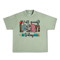 Oil Green y'all gonna learn today Urban Heavy Tee - OliviaCreatesArt