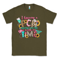 Army Green i became a cna because your life is worth my time Classic Tee - CowGirlArtShop