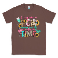 Chestnut i became a cna because your life is worth my time Classic Tee - CowGirlArtShop