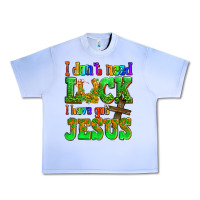 Grape Ice St. Patrick's I dont need luck i have got Jesus Urban Heavy Tee - OliviaCreatesArt