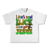 Lunar Rock St. Patrick's I dont need luck i have got Jesus Urban Heavy Tee - OliviaCreatesArt