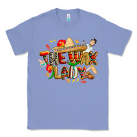 Colony Blue cinco de mayo the wax lady Classic Tee - CowGirlArtShop