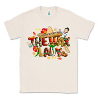 Natural cinco de mayo the wax lady Classic Tee - CowGirlArtShop