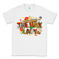 White cinco de mayo the wax lady Classic Tee - CowGirlArtShop
