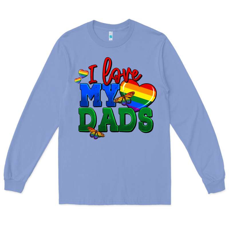 I Love My Dads Long Sleeve Tee by FaDigitalArtStudio | Teevron