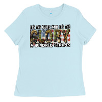 Baby Blue its the guts and its the glory a hundred stripes Ladies Tee - CowGirlArtShop