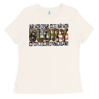 Bone its the guts and its the glory a hundred stripes Ladies Tee - CowGirlArtShop