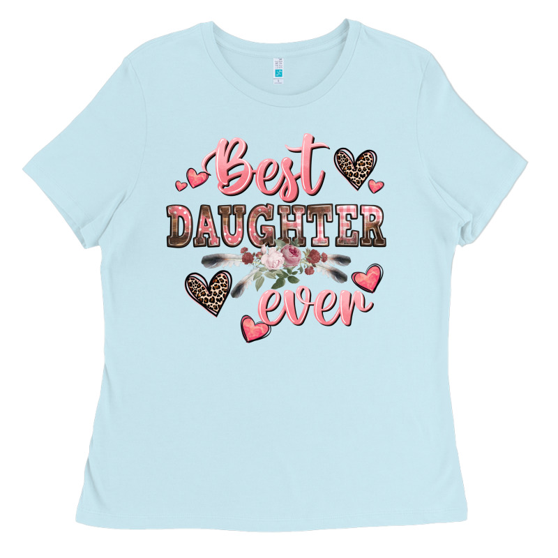Best Daughter Ever Mother's Day Ladies Tee by CowGirlArtShop | Teevron